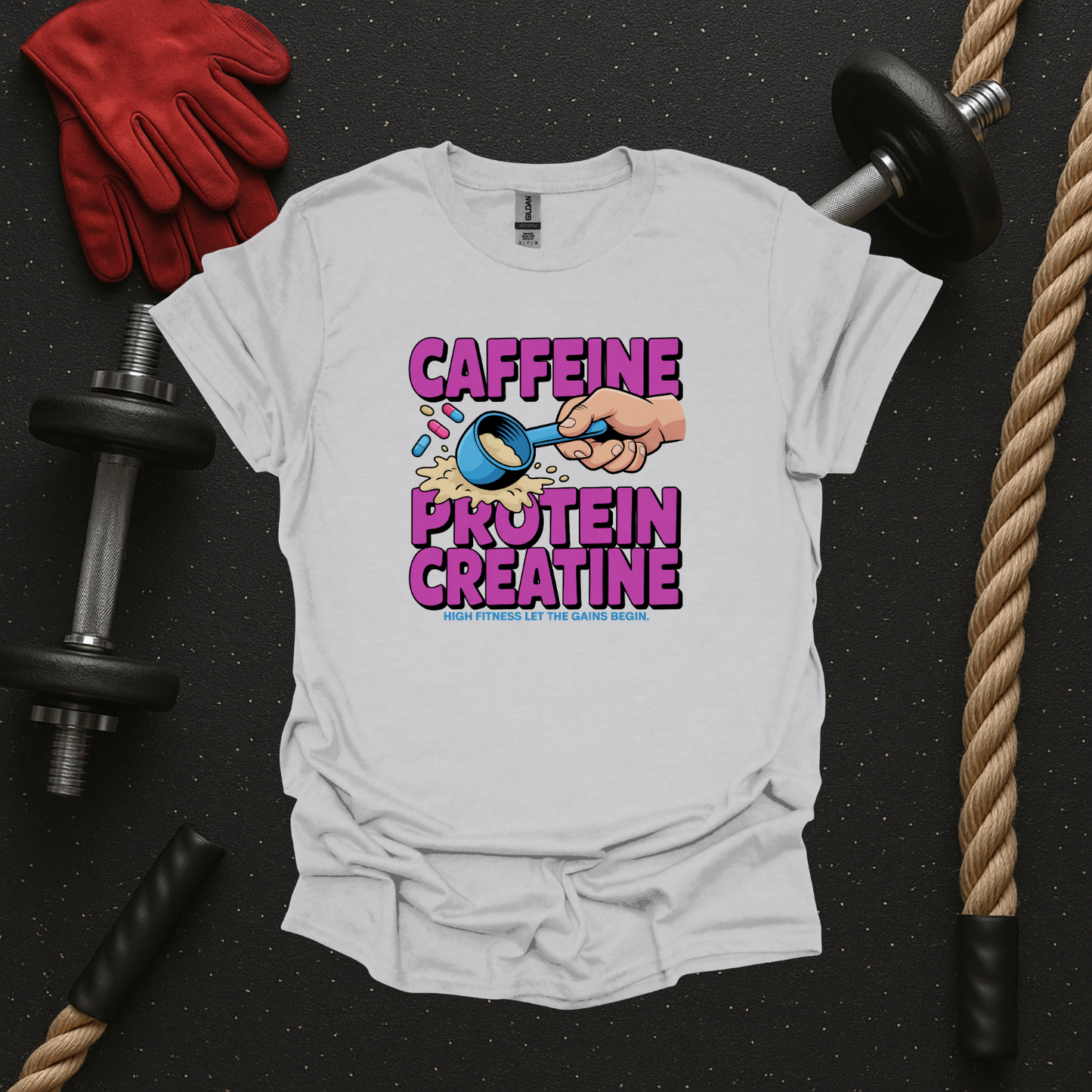 Caffeine. Protein. Creatine, Gym T-Shirt