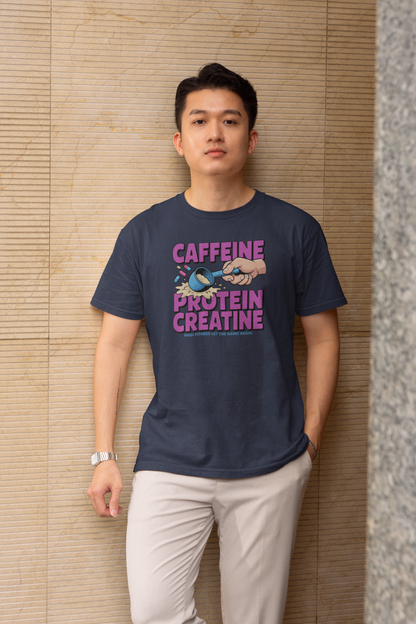 Caffeine. Protein. Creatine, Gym T-Shirt