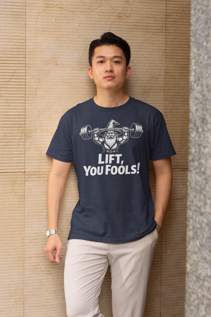 Lift You Fools! - Dark, Gym T-Shirt